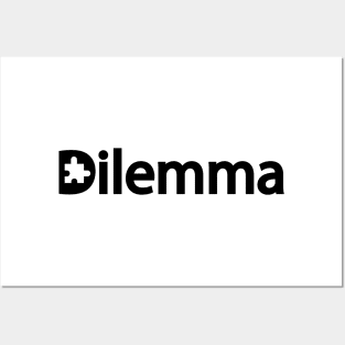 Dilemma artistic design Posters and Art